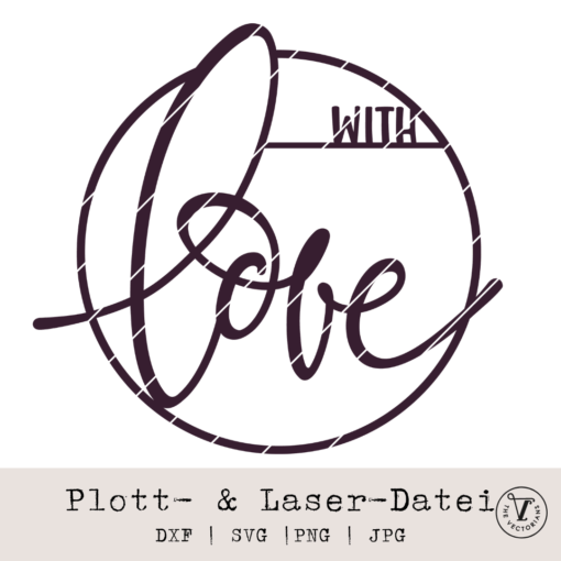 The Vectorians_Plottdatei Laserdatei With Love (2)