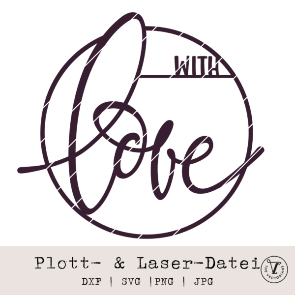 The Vectorians_Plottdatei Laserdatei With Love (2)