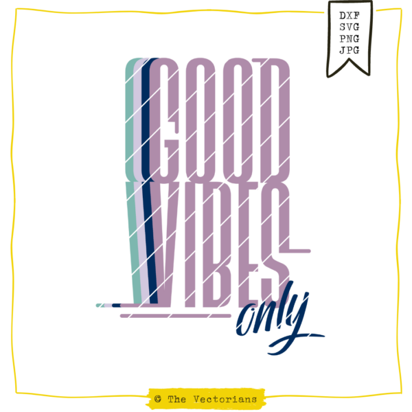 Good Vibes Only [Digital]