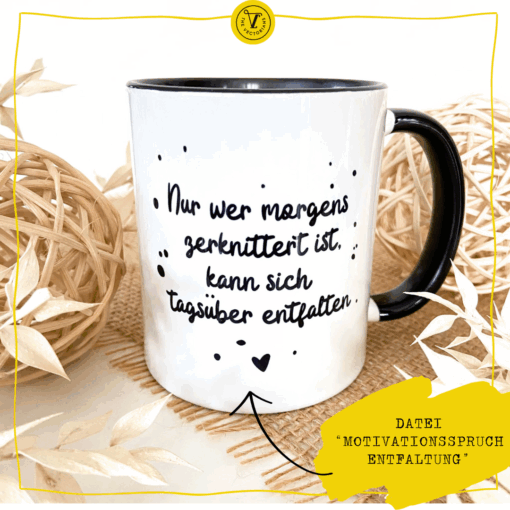 Motivationsspruch "Nur wer morgens zerknittert ist, kann sich tagsüber entfalten" [Digital] – Bild 2