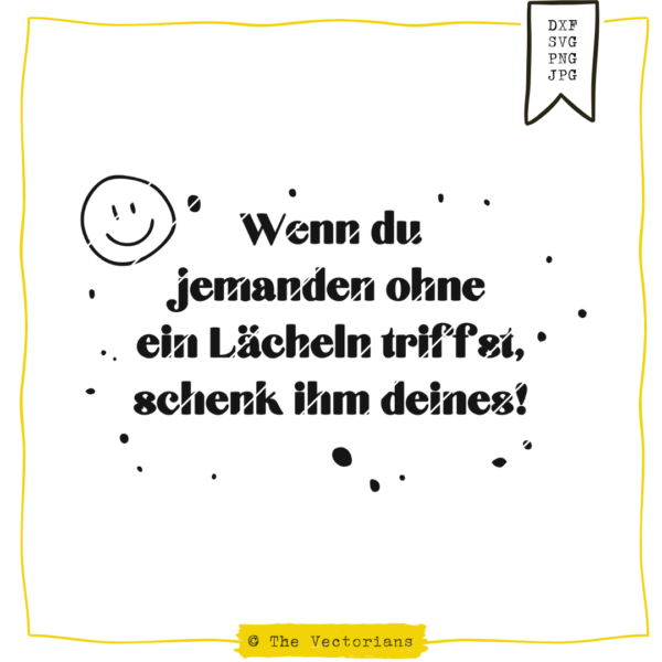 TheVectorians_Plotterdatei Spruch Lächeln schenken