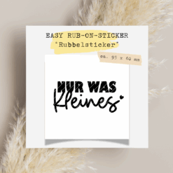 Rub-On Rubbelsticker Nur was kleines