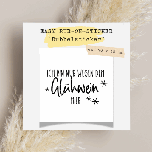 Ich bin nur wegen dem Glühwein hier" Glühwein-Spruch TheVectorians RUbON