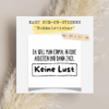 RUB-ON Da will man einmal in Ruhe arbeiten und dann ZACK keine Lust