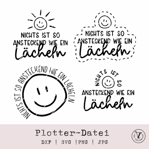 TheVectorians_Plotterdatei_Spruch Nichts ist so ansteckend wie ein Lächeln