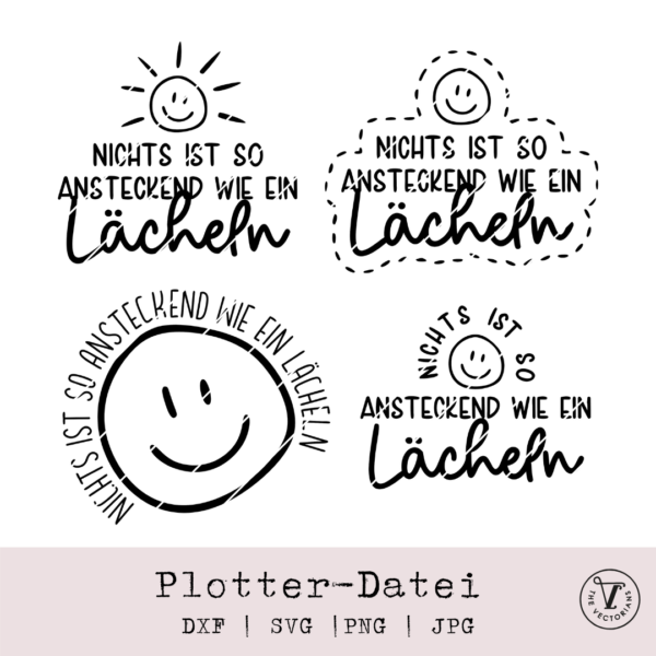 TheVectorians_Plotterdatei_Spruch Nichts ist so ansteckend wie ein Lächeln