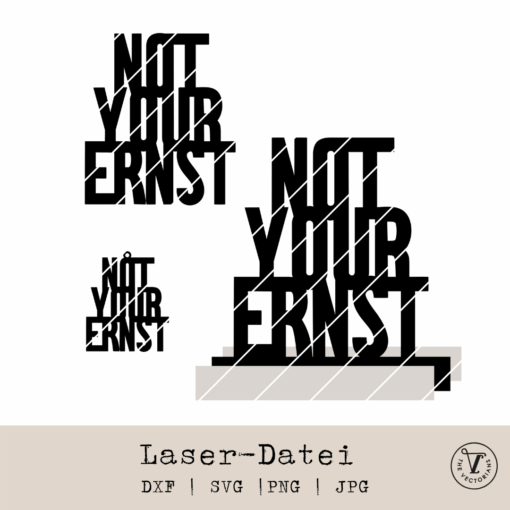 The Vectorians_Laserdatei Not your Ernst für Klötzchen, Wandbilder