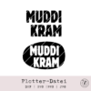 TheVectorians_Plotterdatei Statement Muddi Kram in SVG, DXF, PNG, JPG